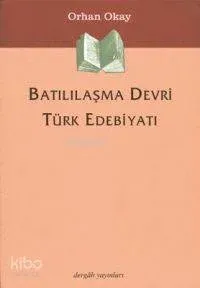 Batılılaşma Devri Türk Edebiyatı