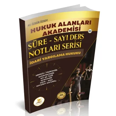 HUKAL HMGS/HAKİMLİK Süre-Sayı Ders Notları Serisi İdari Yargılama