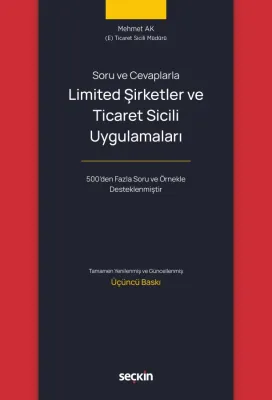 Soru ve CevaplarlaLimited Şirketler ve Ticaret Sicili Uygulamaları