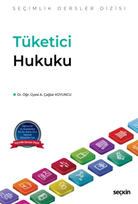 Tüketici Hukuku – Seçimlik Dersler Dizisi –