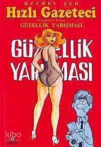 Hızlı Gazeteci 32 - Güzellik Yarışması