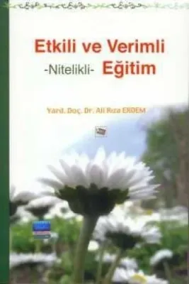 ETKİLİ VE VERİMLİ NİTELİKLİ EĞİTİM