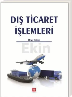 Dış Ticaret İşlemleri Üner Ertem