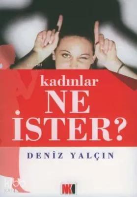Kadınlar Ne İster?