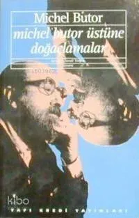 Michel Butor Üstüne Doğaçlamalar