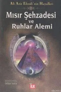 Mısır Şehzadesi ve Ruhlar Alemi
