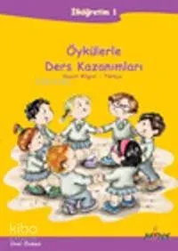 Özgün Öykülerle Ders Kazanımları