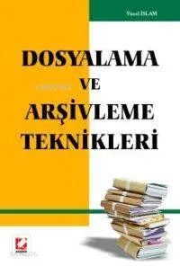 Dosyalama ve Arşivleme Teknikleri