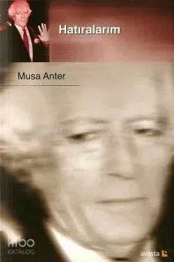 Hatıralarım Musa Anter