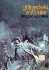 Gölgedeki Zorbalar