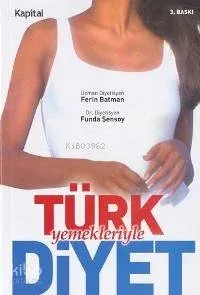 Türk Yemekleriyle Diyet Ferin Batman
