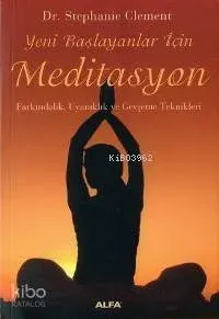 Yeni Başlayanlar İçin Meditasyon