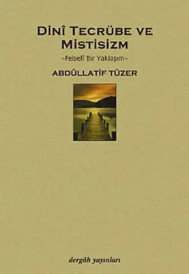 Dinî Tecrübe ve Mistisizm
