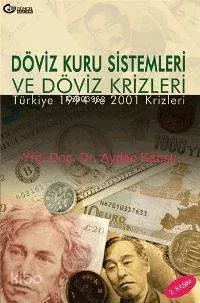 Döviz Kuru Sistemleri ve Döviz Krizleri