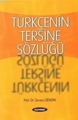 Türkçenin Tersine Sözlüğü Dursun Zengin