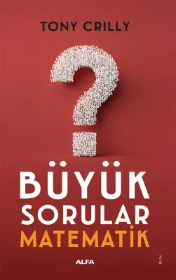Büyük Sorular - Matematik Tony Crilly
