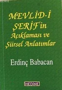 Mevlid-i Şerif'in Açıklaması ve Şiirsel Anlatımlar