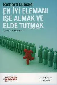 En İyi Elemanı İşe Alma