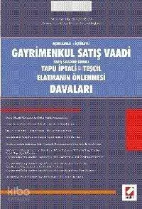 Açıklamalı - İçtihatlı Gayrimenkul Satış Vaadi