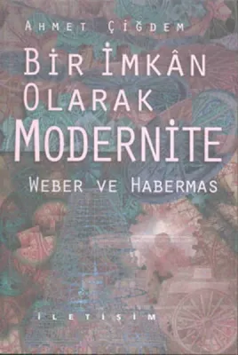 Bir İmkan Olarak Modernite