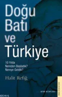 Doğu Batı ve Türkiye