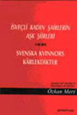 İsveçli Kadın Şairlerin Aşk Şiirleri
