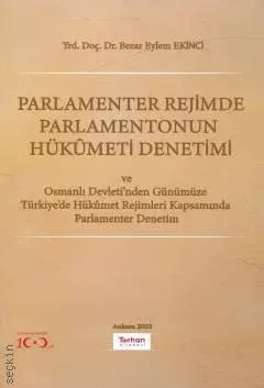 PARLAMENTER REJİMDE PARLAMENTONUN HÜKÜMETİ DENETİMİ