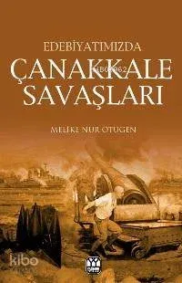 Edebiyatımızda Çanakkale Şavaşları