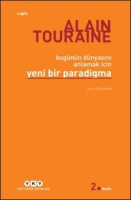 Bugünün Dünyasını Anlamak İçin Yeni Bir Paradigma