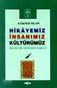 Hikayemiz, İnsanımız, Kültürümüz 1