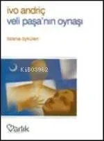 Veli Paşa'nın Oynaşı