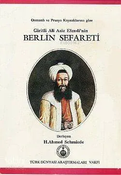 Giritli Ali Aziz Efendi'nin Berlin Sefareti