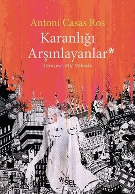 Karanlığı Arşınlayanlar