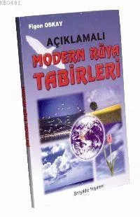 Açıklamalı Modern Rüya Tabirleri
