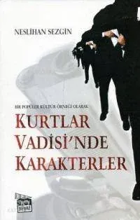 Kurtlar Vadisi'nde Karakterler