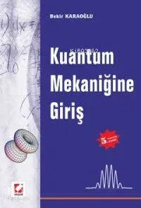 Kuantum Mekaniğine Giriş