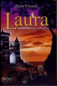 Laura 6 - Laura ve Işık Labirenti