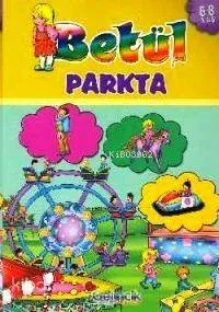 Betül Parkta