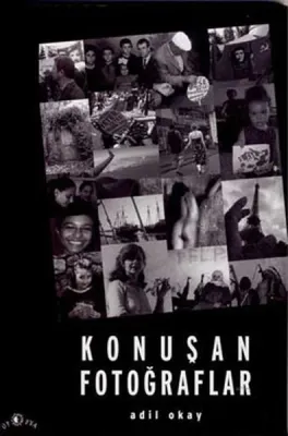 Konuşan Fotoğraflar Adil Okay