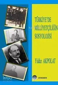 Türkiyede Milliyetçiliğin Sosyolojisi