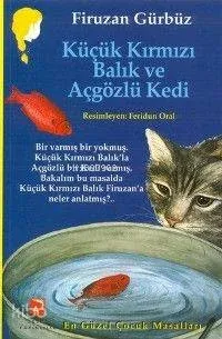 Küçük Kırmızı Balık ve Açgözlü Kedi