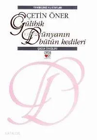 Gülibik - Dünyanın Bütün Kedileri (Ciltli)