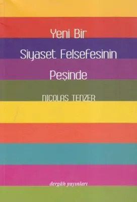 Yeni Bir Siyaset Felsefenin Peşinde