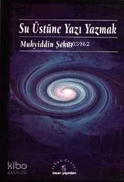 Su Üstüne Yazı Yazmak (Cep Boy)