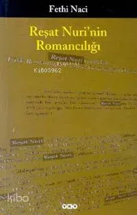 Reşat Nuri'nin Romancılığı