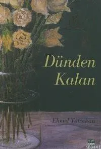 Dünden Kalan