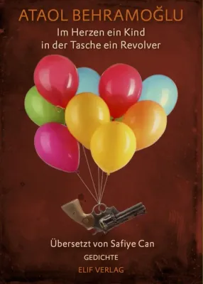 Im Herz ein Kind in der Tasche ein Revolver