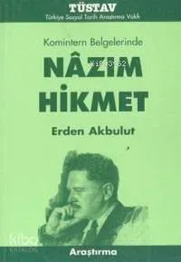 Komintern Belgelerinde Nazım Hikmet