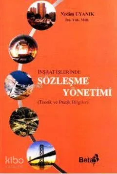 İnşaat Yönetiminde İşlemler Sözleşmesi Nedim Uyanık