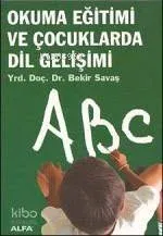 Okuma Eğitimi ve Çocuklarda Dil Gelişimi